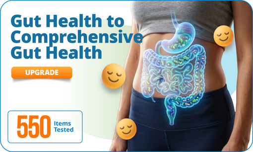 Gut Health to Comprehensive Gut Health, 550 Items (Upgrade)